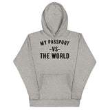 Men's "My Passport Vs. The World" Hoodie