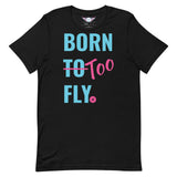 Men's Born Too Fly Tee
